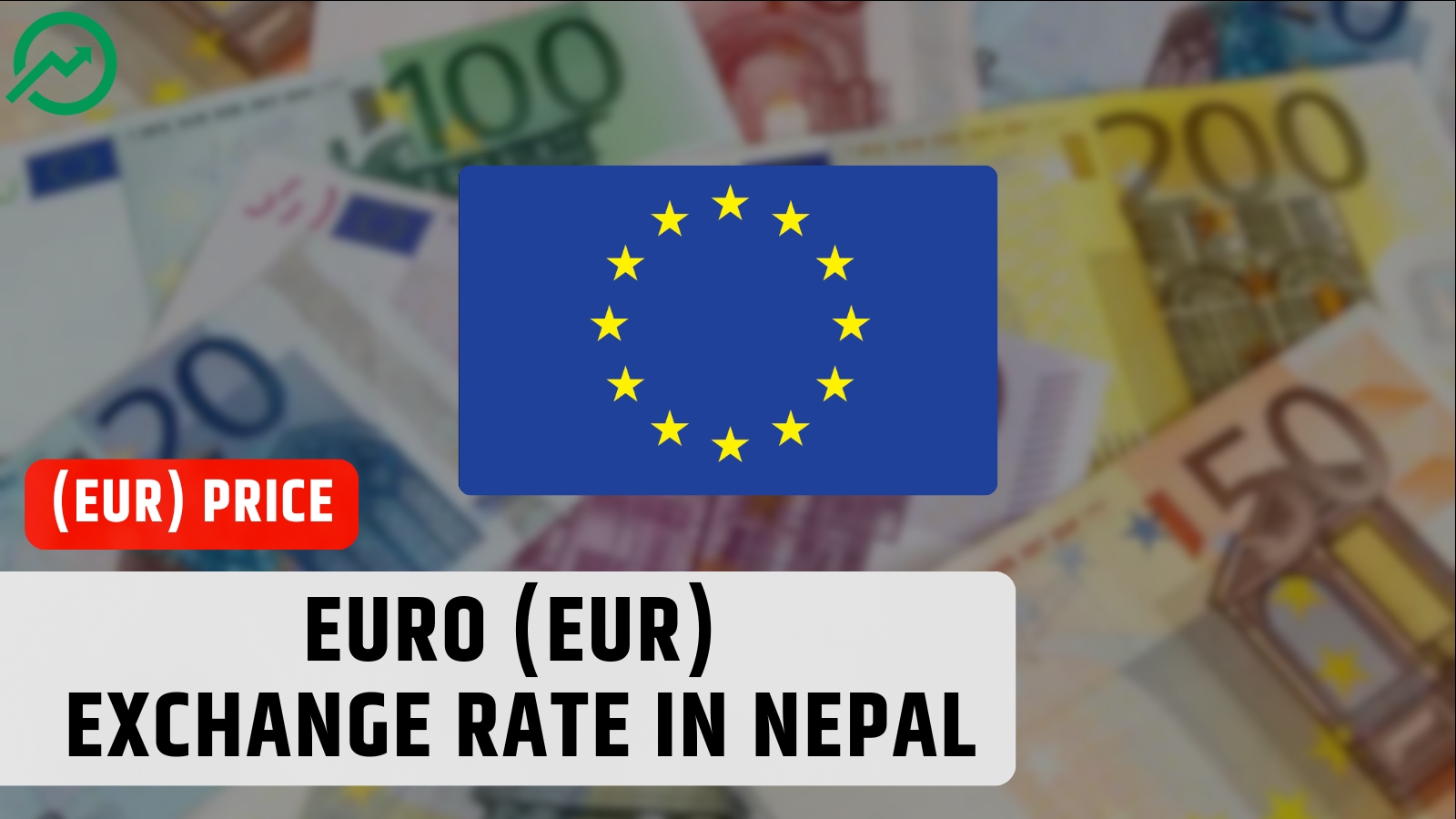 Today Euro (EUR) Exchange Rate in Nepal — 2026